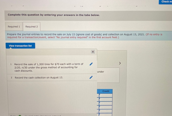 Check m Complete this question by entering your answers in the tabs below. Required 1 Required 2 Prepare the journal entries