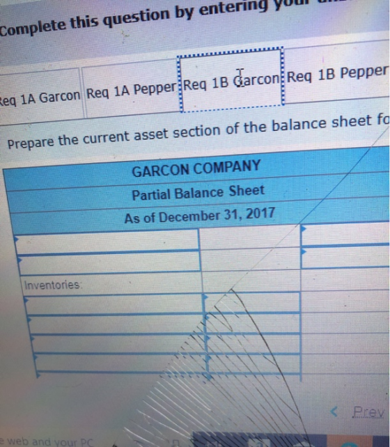 Complete this question by entering Your Un Reg 1A Garcon Req 1A Pepper Req 1B Garcon Req 1B Pepper Prepare the current asset