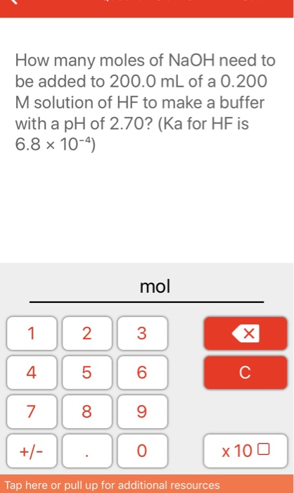 How many moles of NaOH need to be added to 200.0 mL of a 0.200 M solution of HF to make a buffer with a pH of 2.70? (ka for H