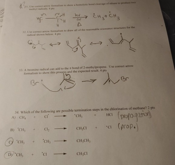 3. Use correct arrow formalism to show a bomolytic bond cleavage of ethane to produce two methyl radicals. 4 pts NH 66, hr CH