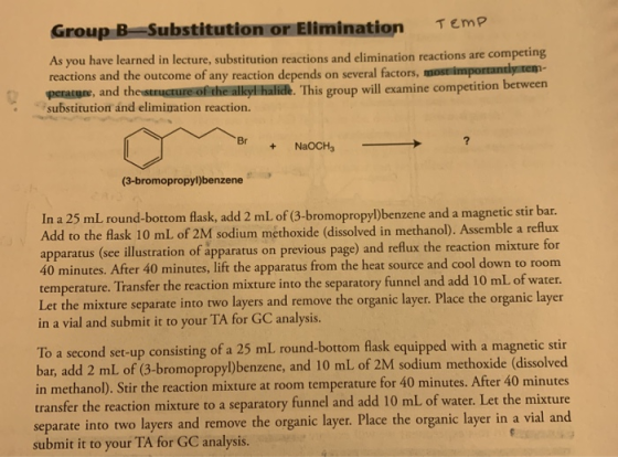 TEMP Group B Substitution or Elimination As you have learned in lecture, substitution reactions and elimination reactions are