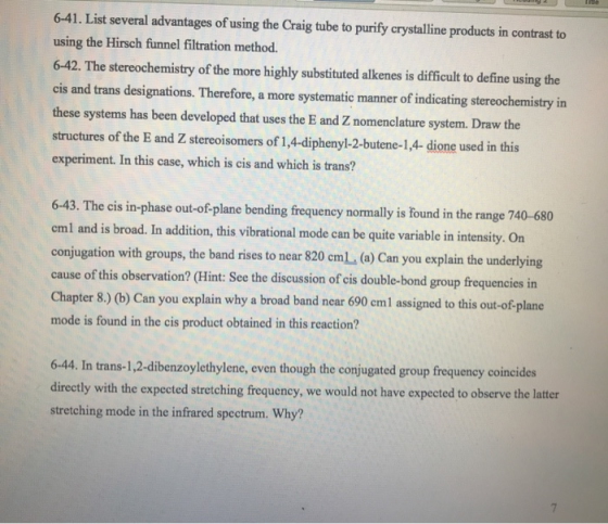 TRie 6-41. List several advantages of using the Craig tube to purify crystalline products in contrast to using the Hirsch fun