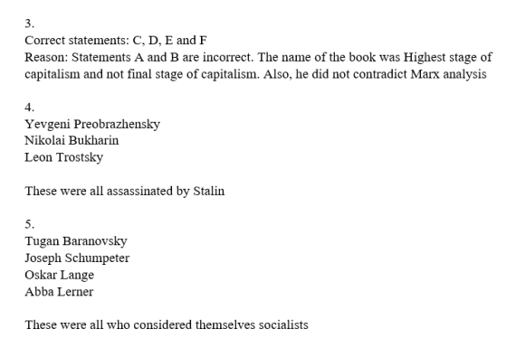 Correct statements: C, D, E and F Reason: Statements A and B are incorrect. The name of the book was Highest stage of capital