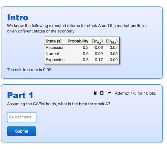 Intro We know the following expected returns for stock A and the market portfolio, given different states of the economy: Sta