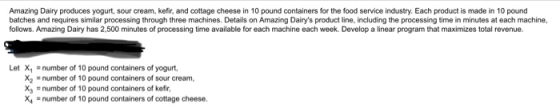 Amazing Dairy produces yogurt, sour cream, kefir, and cottage cheese in 10 pound containers for the food service industry. Ea