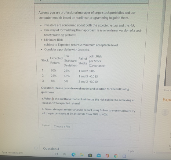 Assume you are professional manager of large stock portfolios and use computer models based on nonlinear programming to guide