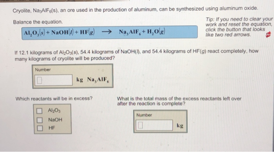 Cryolite, NasAlFe(s), an ore used in the production of aluminum, can be synthesized using aluminum oxide. Tip: If you need to