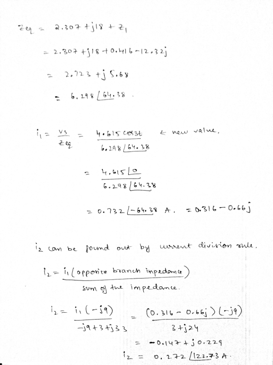 zeg 2.307 +218 + Z, = 2.307 +378 +0.416 -12.321 = 2.723 +j 5.68 = 6.298 [ 64.38 vs = t new value. zeg 4.615 cost 60298/6438 ?