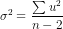 \sigma^2 = \frac{\sum u^2}{n-2}