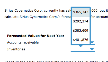 Sirius Cybernetics Corp. currently has sal htly has sal $365,342 1000, but it calculate Sirius Cybernetics Corp.s foreca for