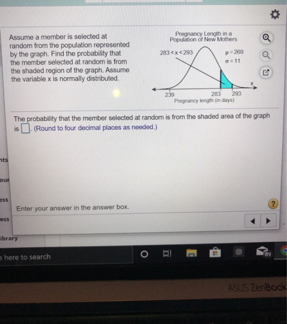 Pregnancy Length in a Population of New Mothers Assume a member is selected at random from the population represented by the