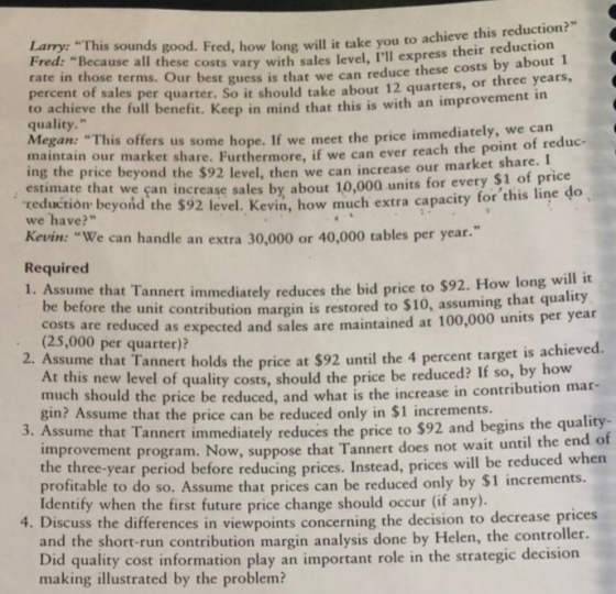 ary with sales level, Ill express their reduction Larry: This sounds good. Fred, how long will it take yol pod. Fred, how l
