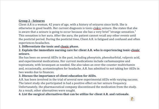 Group 2 - Seizures Client A.R is a woman, 42 years of age, with a history of seizures since birth. She is otherwise in good h