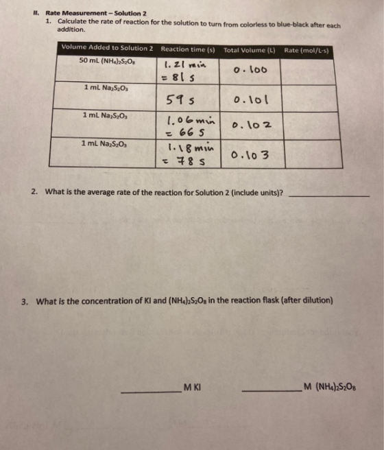 II. Rate Measurement - Solution 2 1. Calculate the rate of reaction for the solution to turn from colorless to blue-black aft