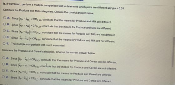 b. If warranted, perform a multiple comparison test to determine which pairs are different using a = 0.05. Compare the produc