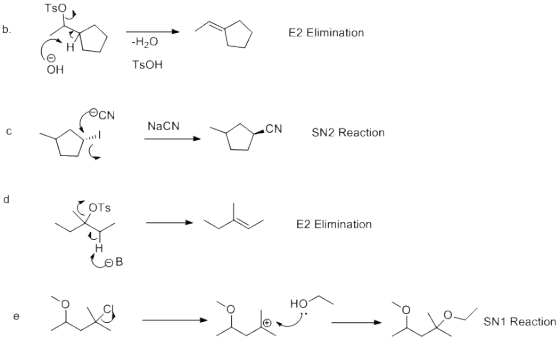 TsO b. E2 Elimination -H20 TSOH Он CCCN NaCN CN C SN2 Reaction d OTs E2 Elimination Н COB но e SN1 Reaction