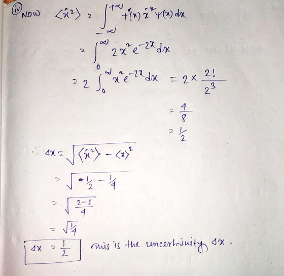(iv (fo Now (52) 2 102 row dix zxe de - 2x de 22 xe = 2 x 23 2! 3 2 4 8 2 2 . An 2 - √ 2 - 1 SA muis is the uncertcinity ox.