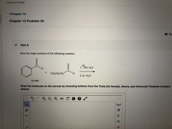 Course Home <Chapter 13 Chapter 13 Problem 50 Part A Give the major product of the following reaction. 1.90H. Ho CH,CH.CH OH