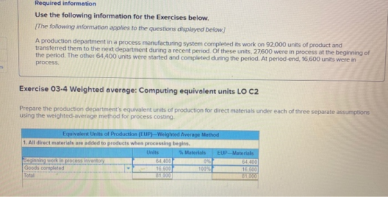 Required information Use the following information for the Exercises below. The following information applies to the question