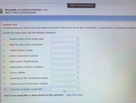 Return to Blackboard Weygandt, Accounting Principles, 13e Help System Announcements Exercise 164 Presented below is a list of