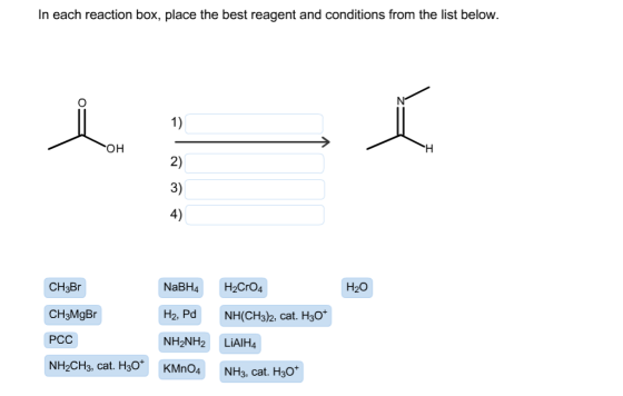 Image for In each reaction box, place the best reagent and conditions from the list below. In each reaction box, place t