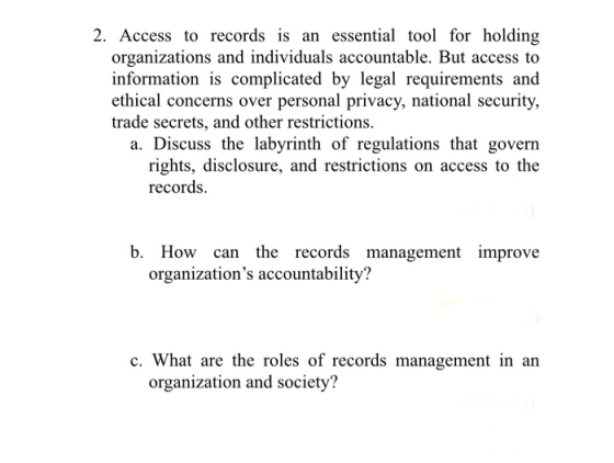2. Access to records is an essential tool for holding organizations and individuals accountable. But access to information is