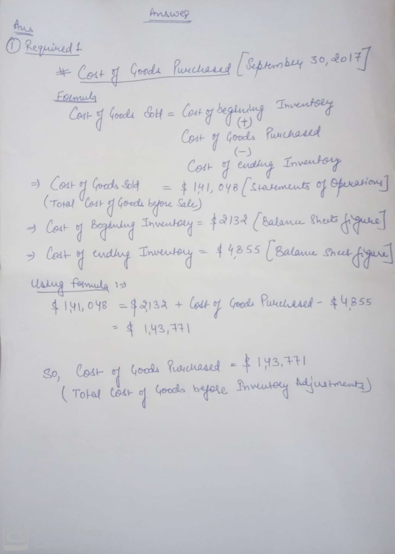 Answeg Ans O Requined I # Coct f 7 Goods Punchared ( Septembey 30, 2017 Foimula Inventory (+) Goods Puuchased (-) Coat oy Goo