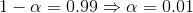 l-a-0.99 a 0.01