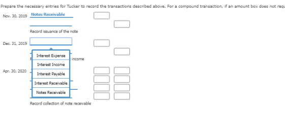 Prepare the necessary entries for Tucker to record the transactions described above. For a compound transaction, if an amount
