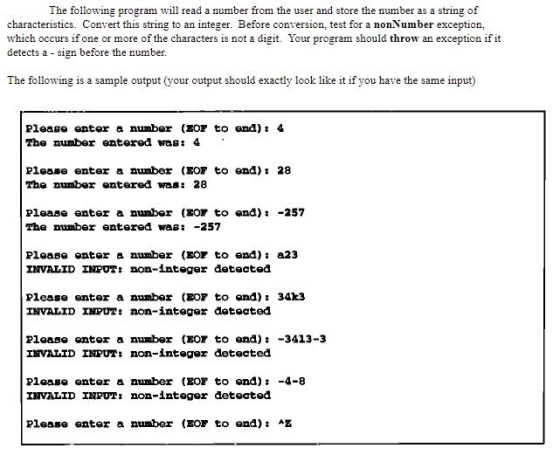 The following program will read a number from the user and store the number as a string of characteristics. Convert this stri
