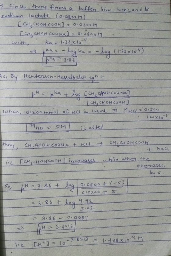 > since there forms a buffer ble lacticacit & sotium lactate (0.0800 M) [и, щои соаң) = око 29 м Ги, но и соо ка) - а. аkе a