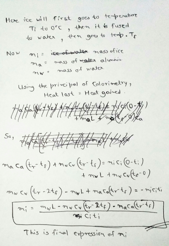 Hoc ice wi ll first gaes to tpenoture Ti to oc then it i fused Nơ w ice-of-water mass ofice m i mm a mw , mass af waden using the princi pl af Calovimetry Heat last Hcato,ained 0 Sa nei Citi This is final expression ơfmì