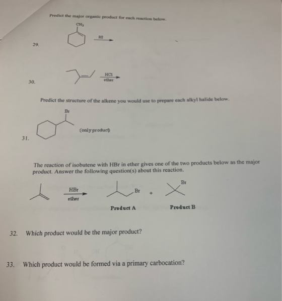 Predict the major organic product for each reaction below. Predict the structure of the alkene you would use to prepare each