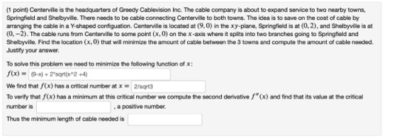 (1 point) Centerville is the headquarters of Greedy Cablevision Inc. The cable company is about to expand service to two near