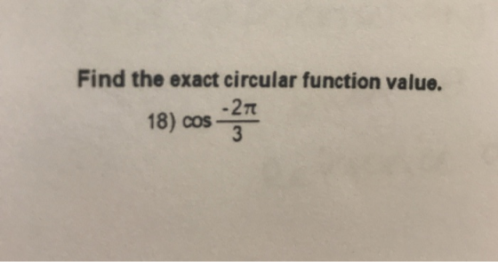Find the exact circular function value. ܕ3 < (18
