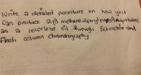 Write a detailed procedure on how you can produce 213 methaneulfonyl propyl) rapthalene as a courless oil through extrachon a