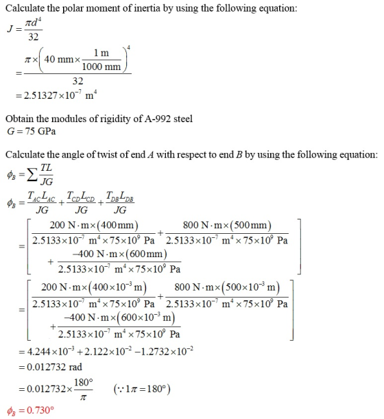 Calculate the polar moment of inertia by using the following equation 32 1000 mm 32 2.51327×10-7 m4 Obtain the modules of rig