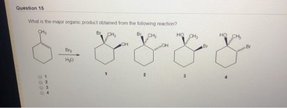 Question 15 What is the major organic product obtained from the following reaction? CH в сн, но он, Be CHE но сн OH ON