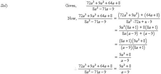 Sol) 724 +992 +64a +8 Given, 8a2 - 71a-9 72a +90* + 64a +8 _ (72d +9aº) + (64a +8) Now, 8a? - 71a-9 8a2 -72a + a-9 9aº (8a +1