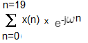n 19 Σ Χ(n) x erun n-0