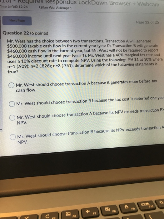ime Left:0:12:24 es Respondus LockDown Browser + Webcam Qlfan Wu: Attempt 1 Next Page Page 22 of 25 Question 22 (6 points) Mr