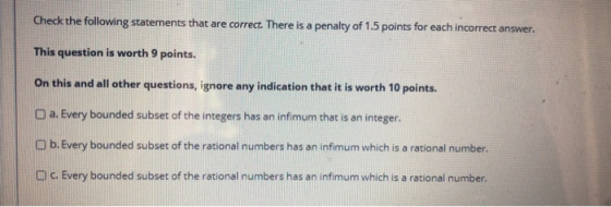 Check the following statements that are correct. There is a penalty of 1.5 points for each incorrect answer. This question is