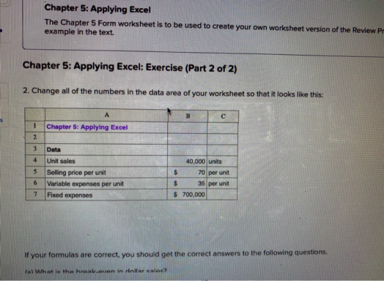 Chapter 5: Applying Excel The Chapter 5 Form worksheet is to be used to create your own worksheet version of the Review Pr ex