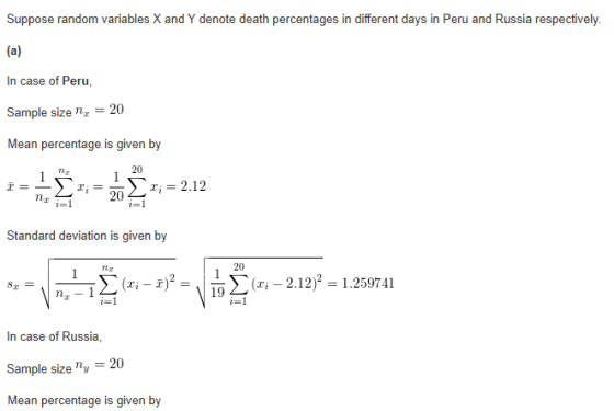 Suppose random variables X and Y denote death percentages in different days in Peru and Russia respectively. (a) In case of P