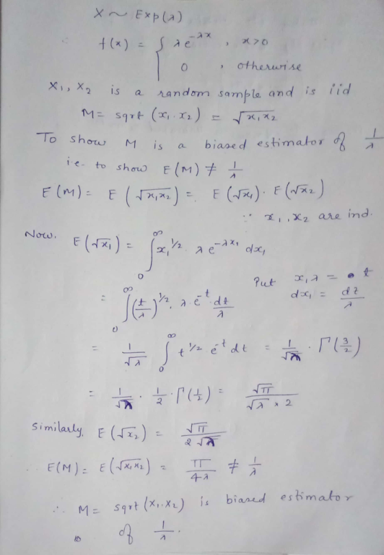 xExp(a) , , x2 is a气andem, samplo and is id To sho o M is a biased estimator re.to shm) E (M)ナ Notw -λ 저 刁 0) 叩 0