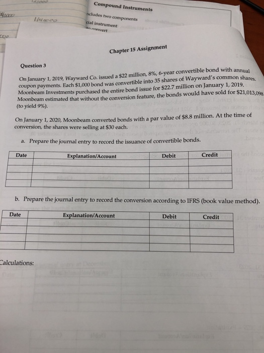 000 Compound Instruments 40000 1/4 ncludes two components cial instrument invert CO Chapter 15 Assignment Question 3 On Janua