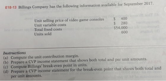 E18-13 Billings Company has the following information available for September 2017. Unit selling price of video game consoles