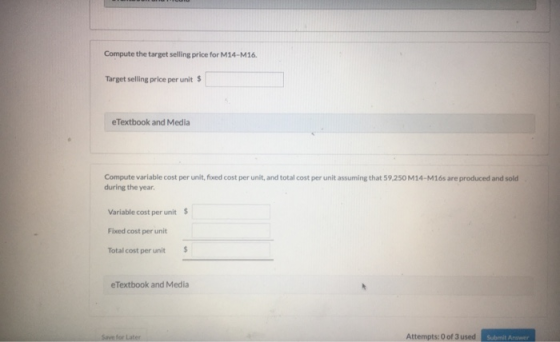 Compute the target selling price for M14-M16. Target selling price per unit $ eTextbook and Media Compute variable cost per u