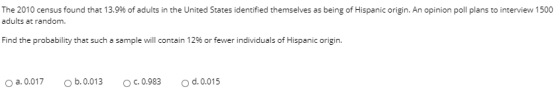 The 2010 census found that 13.9% of adults in the United States identified themselves as being of Hispanic origin. An opinion