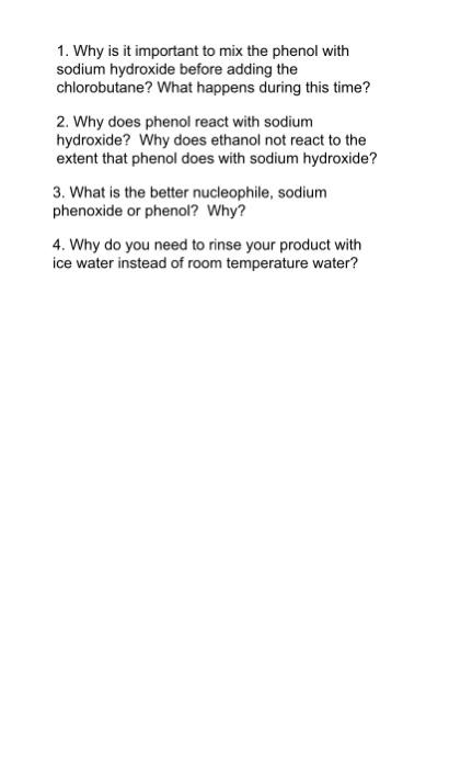 1. Why is it important to mix the phenol with sodium hydroxide before adding the chlorobutane? What happens during this time?